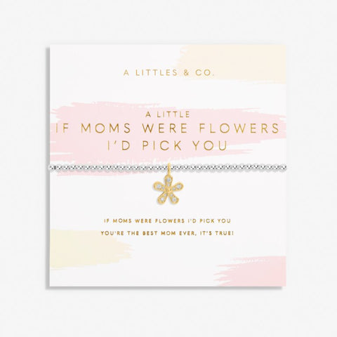 If Moms Were Flowers Bracelet